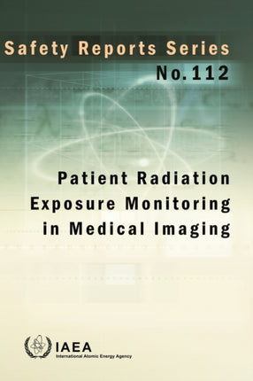 Patient Radiation Exposure Monitoring in Medical