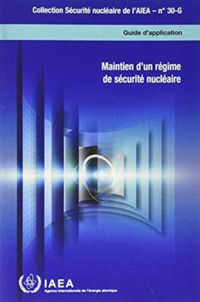 Sustaining a Nuclear Security Regime (French Edition)