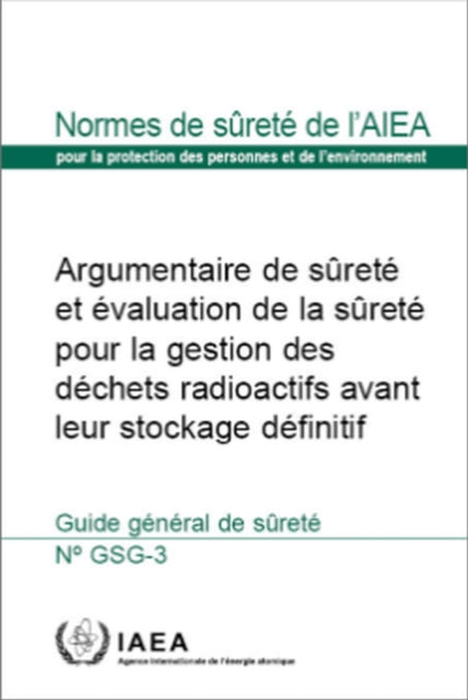 The Safety Case and Safety Assessment for the