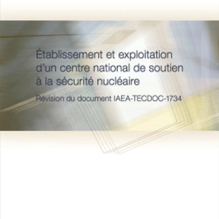 Establishing and Operating a National Nuclear