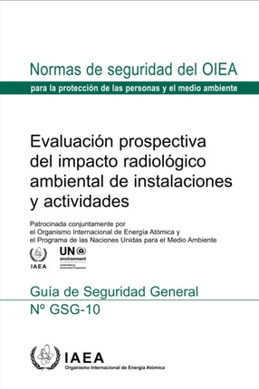 Evaluación prospectiva del impacto radiológico ambiental de instalaciones y actividades