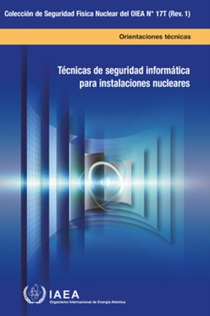 Computer Security Techniques for Nuclear