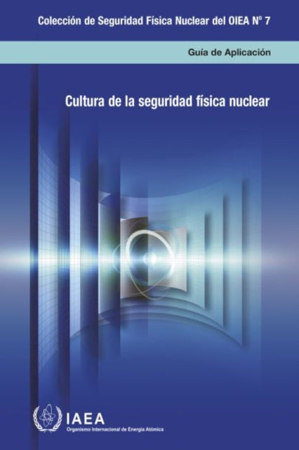 Nuclear Security Culture: Implementing Guide