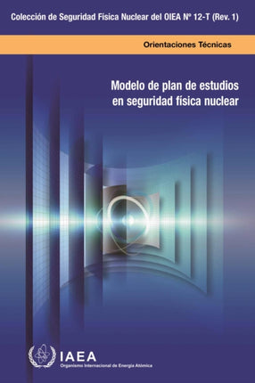 Modelo de plan de estudios en seguridad f237sica nuclear