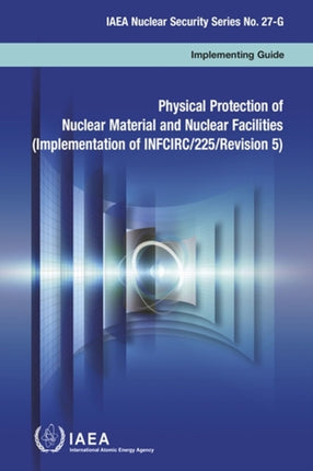 Physical Protection of Nuclear Material and