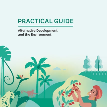 Practical guide: alternative development and the