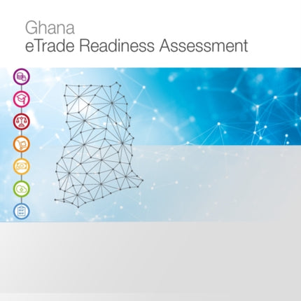 Ghana eTrade readiness assessment