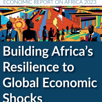 Economic Report on Africa 2023