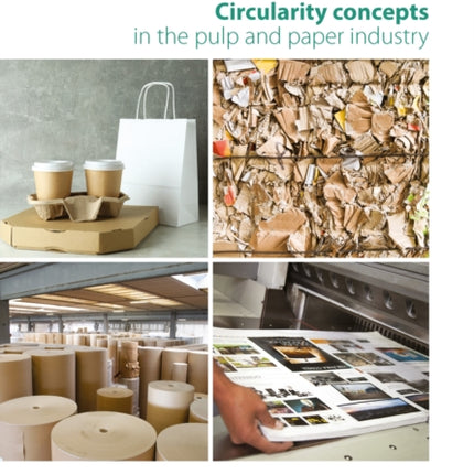 Circularity Concepts in the Pulp and Paper