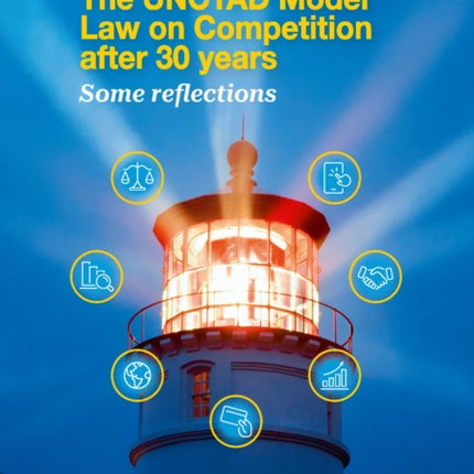 The UNCTAD Model Law on Competition After 30