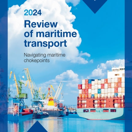 Review of Maritime Transport 2024  Navigating