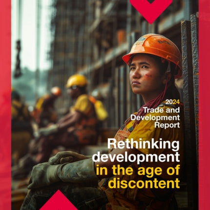 Trade and Development Report 2024  Rethinking