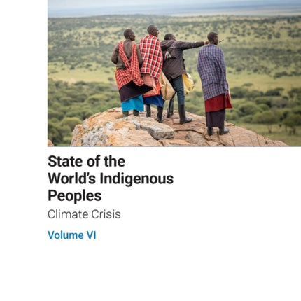 State of the Worlds Indigenous Peoples  Climate Crisis