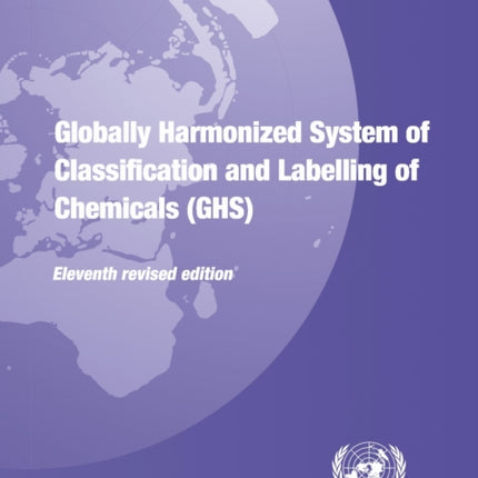 Globally Harmonized System of Classification and Labelling of Chemicals GHS