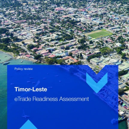 TimorLeste eTrade Readiness Assessment