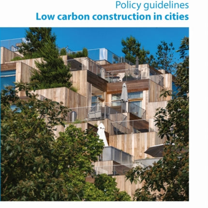 Policy Guidelines Low Carbon Construction in Ci