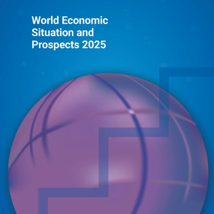 World Economic Situation and Prospects 2025