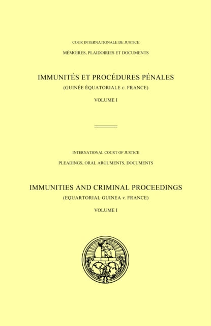 Immunities and criminal proceedings: Vol. 1: