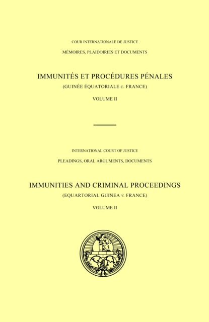 Immunities and criminal proceedings: Vol. 2: