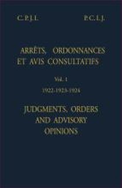 Judgments, orders and advisory opinions: Vol. 1,