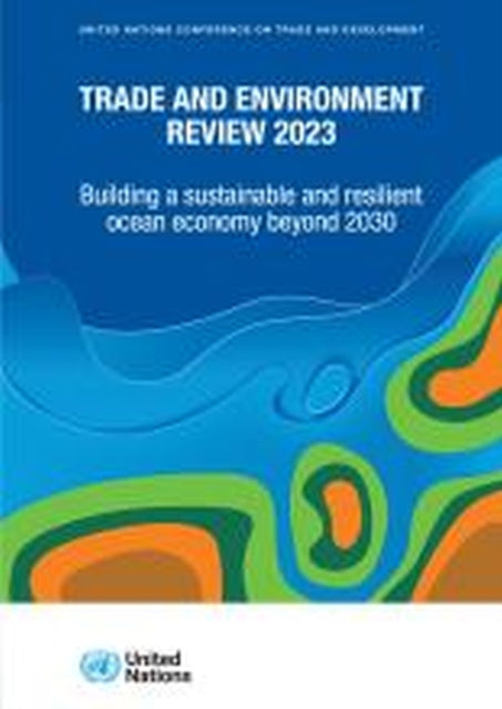 Trade and environment review 2023: building a