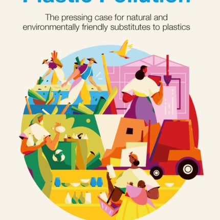 Plastic pollution: the pressing case for natural