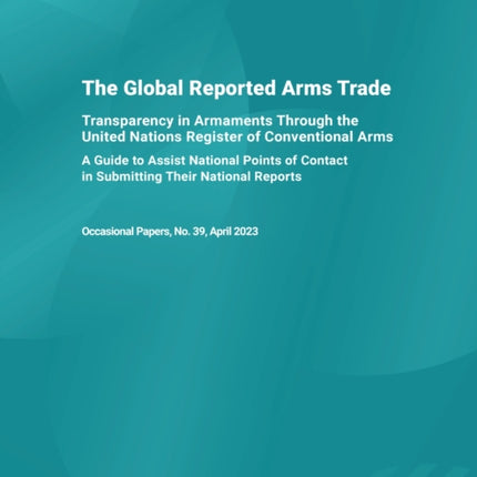 The global reported arms trade: transparency in