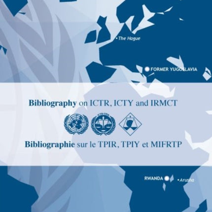 Bibliography on ICTR, ICTY and IRMCT 2020: