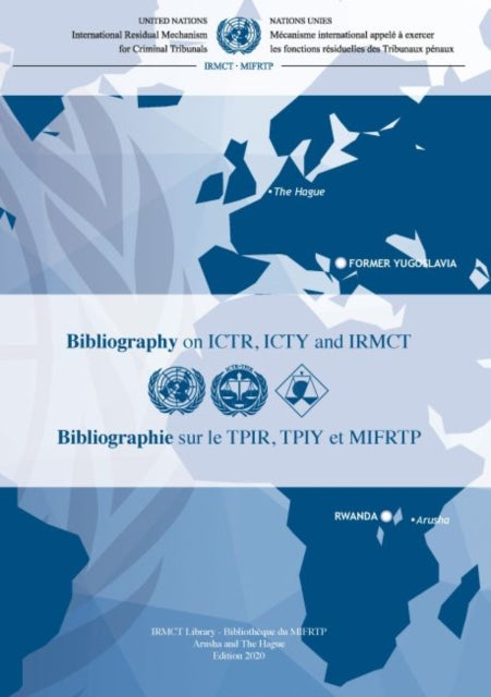 Bibliography on ICTR, ICTY and IRMCT 2020: