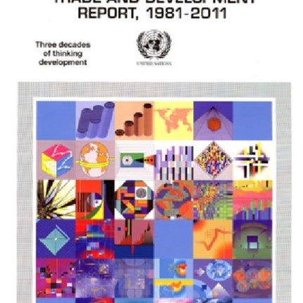 Trade and development report, 1981-2011: three