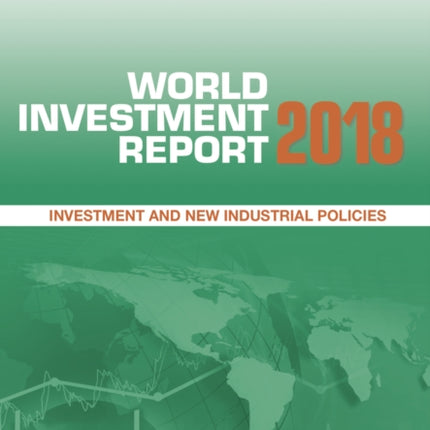 World investment report 2018: investment and new