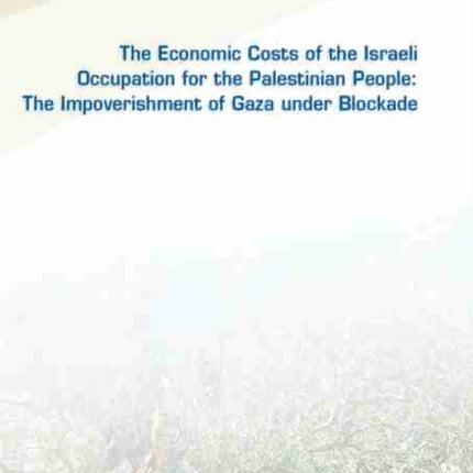 The economic costs of the Israeli occupation for