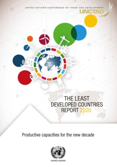 The least developed countries report 2020: productive capacities for the new decade