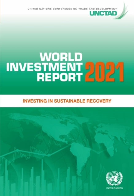 World investment report 2021: investing in