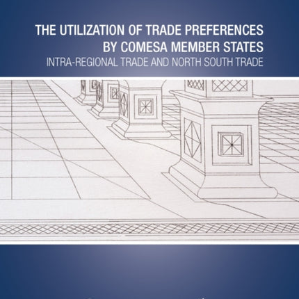 The utilization of trade preferences by COMESA