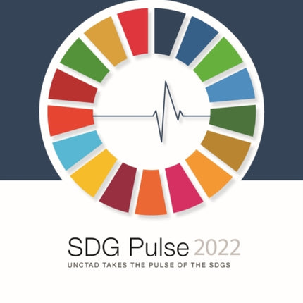 SDG Pulse 2022: UNCTAD Takes the Pulse of the