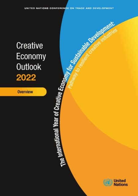 Creative economy outlook 2022: overview, the