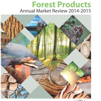 Forest products: annual market review 2014-2015