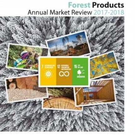 Forest products annual market review 2017-2018