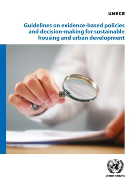 Guidelines on evidence-based policies and decision-making for sustainable housing and urban development