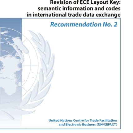 Recommendation No. 2  Revision of ECE Layout Key