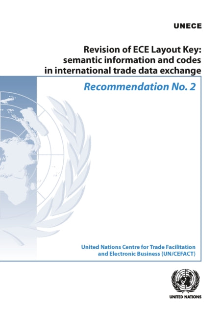 Recommendation No. 2  Revision of ECE Layout Key