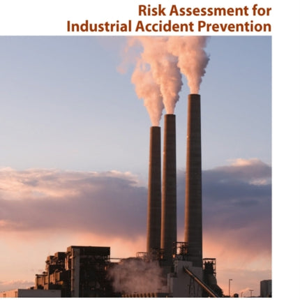 Risk Assessment for Industrial Accident Preventi