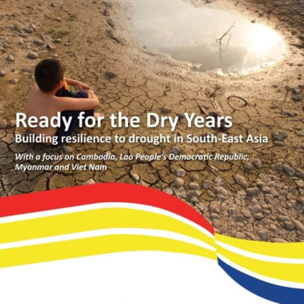 Ready for the dry years: building resilience to