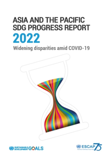 Asia and the Pacific SDG progress report 2022: