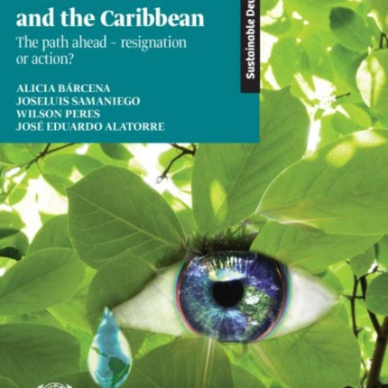 The climate emergency in Latin America and the Caribbean: the path ahead - resignation or action?