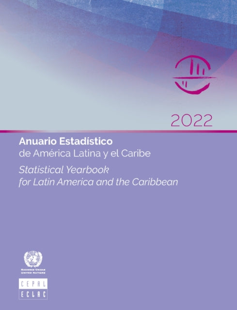 Statistical Yearbook for Latin America and the Caribbean 2022