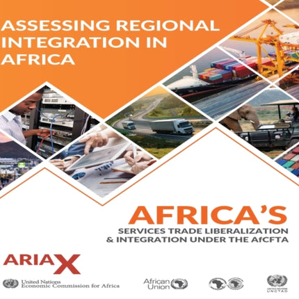 Assessing regional integration: ARIA X, Africa's