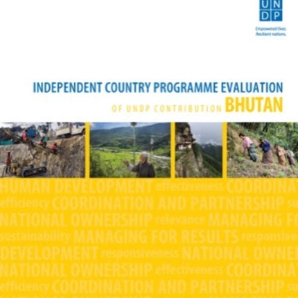 Assessment of development results - Bhutan (second assessment): independent country programme evaluation of UNDP Contribution