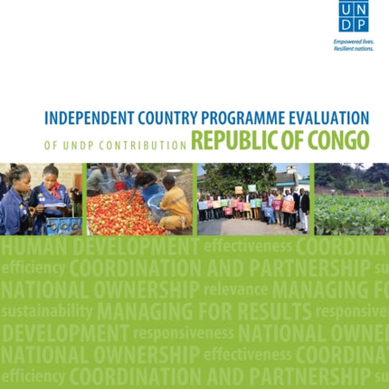 Assessment of development results - Republic of Congo (second assessment): independent country programme evaluation of UNDP contribution